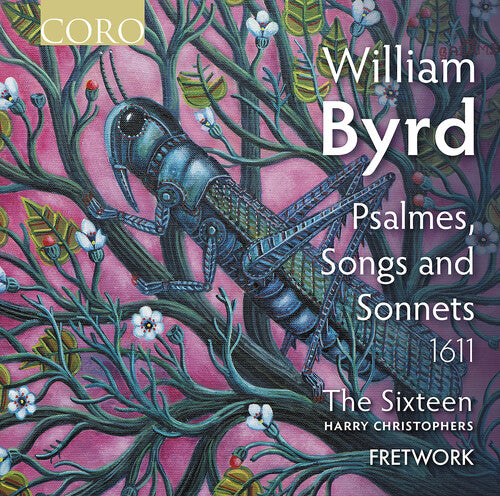 Byrd / Sixteen / Fretwork - Psalmes Songs & Sonnets - Music CD