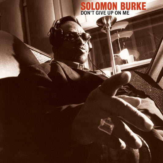 the album cover for Solomon Burke - Don't Give Up On Me: 20th Anniversary Edition