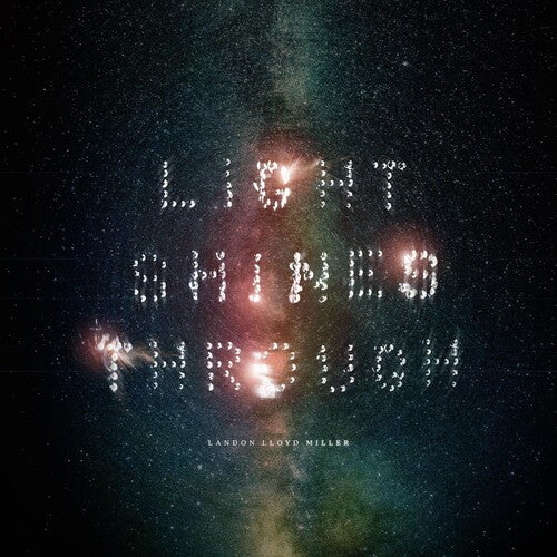 Miller,landon Lloyd - Light Shines Through - Vinyl Record