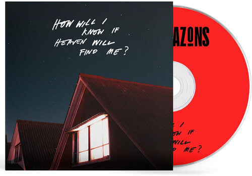 Amazons - How Will I Know If Heaven Will Find Me - Music CD