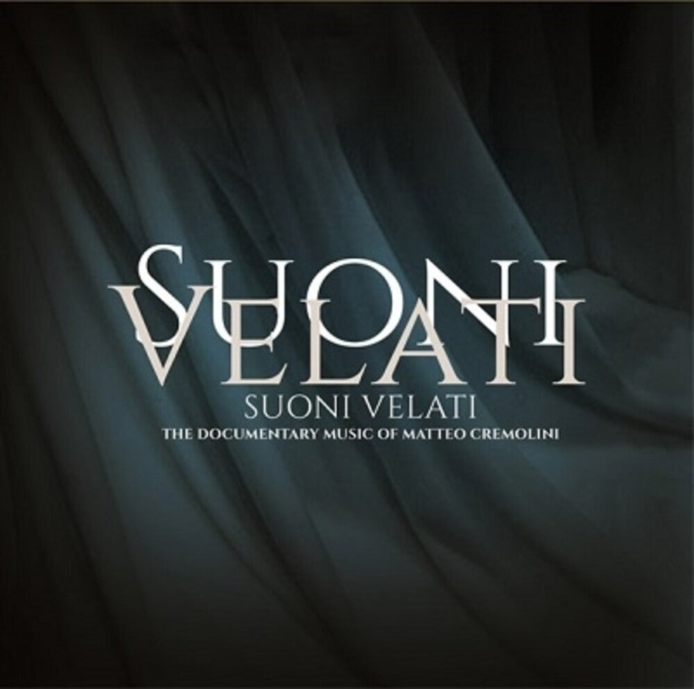 the album cover for Matteo Cremolini  (Ita) - Suoni Velati / O.S.T. (Ita)