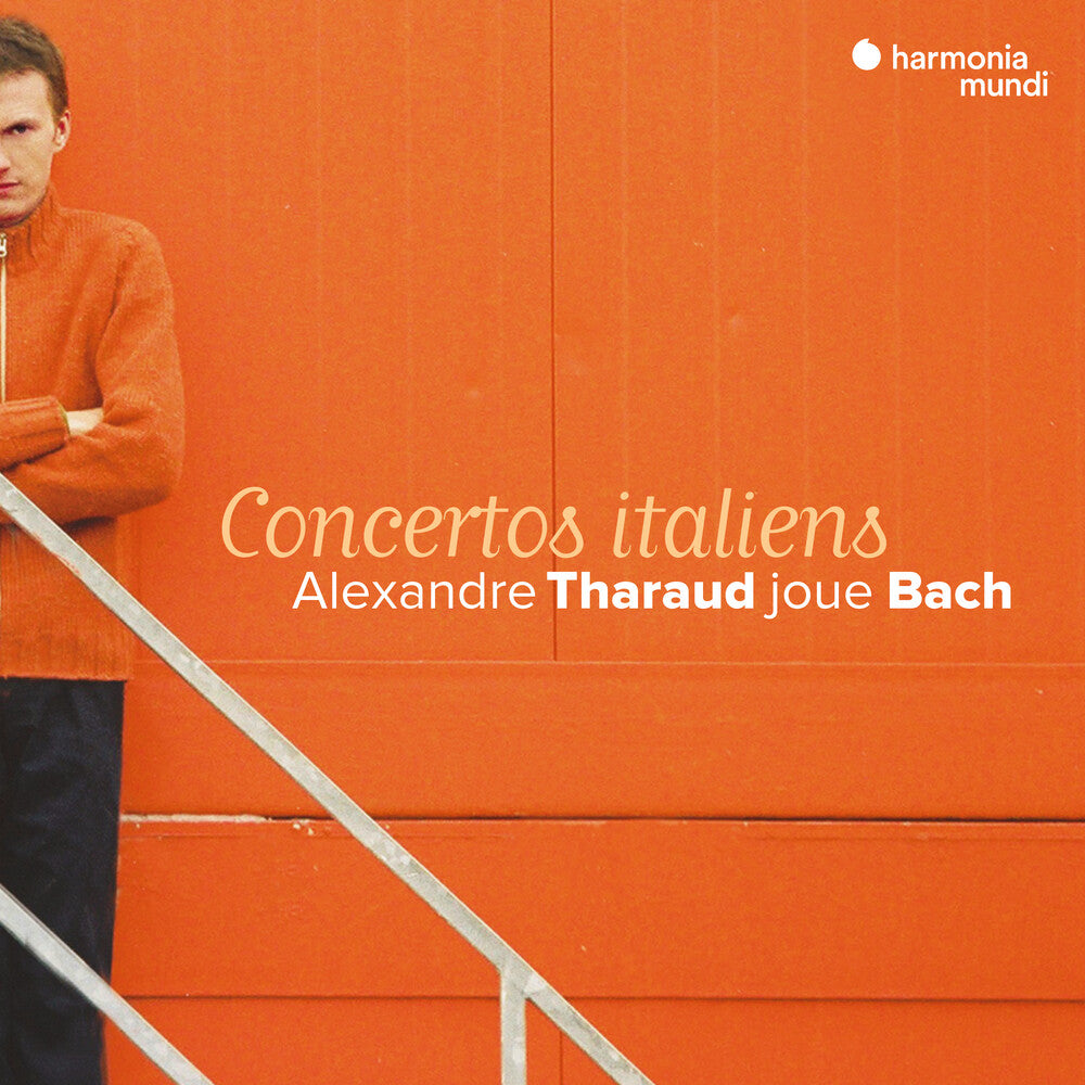 the album cover for Alexandre Tharaud - Bach: Italian Concertos [Reissue]