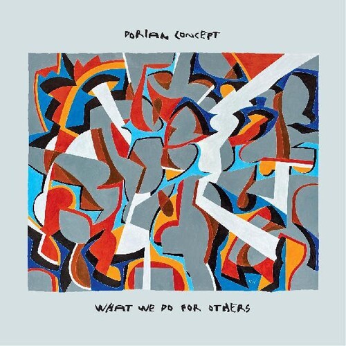Dorian Concept - What We Do For Others - Vinyl Record