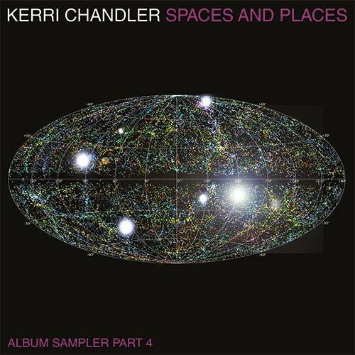 Kerri Chandler - Spaces And Places Sampler 4 Vinyl Record