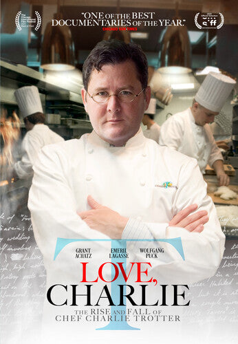 Love Charlie: Rise & Fall Of Charlie Trotter - Love Charlie: Rise & Fall Of Charlie Trotter - DVD