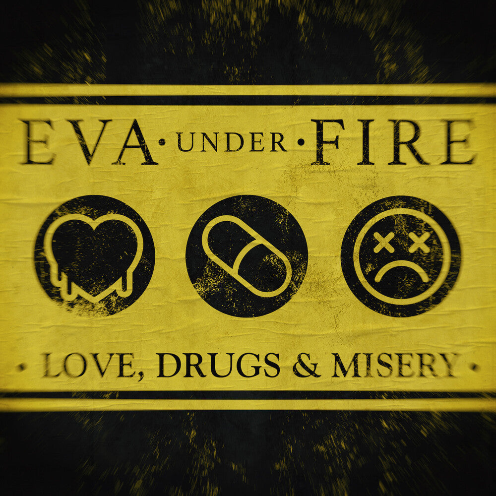 the album cover for Eva Under Fire - Love, Drugs & Misery