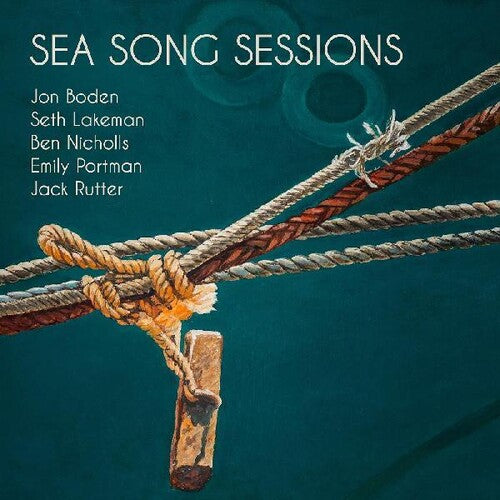 Boden,jon / Lakeman,seth / Nicholls,ben - Sea Song Sessions - Music CD