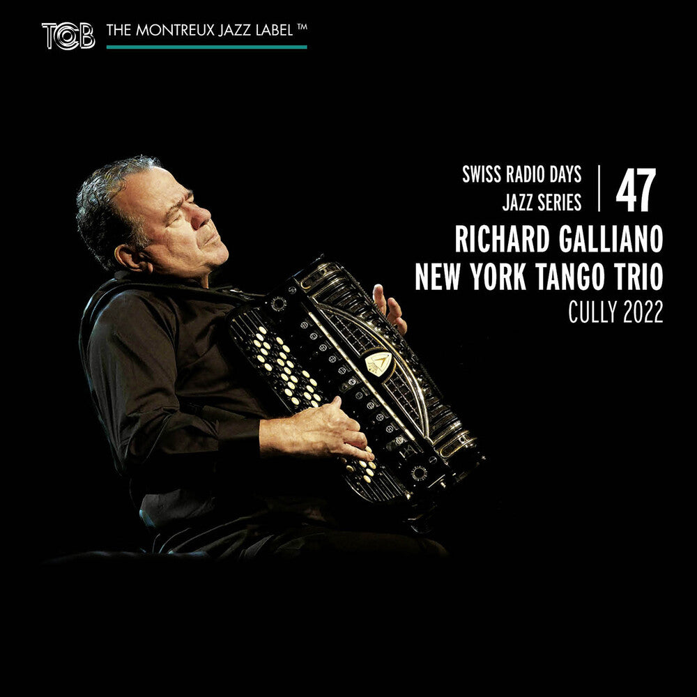 the album cover for Galliano / Piazzolla / New York Tango Trio - Swiss Radio Days Jazz Series, Vol. 47 Cully 2022
