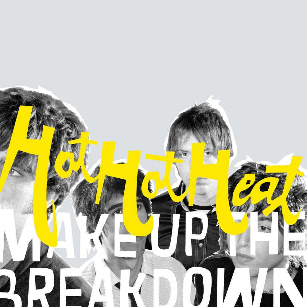 Hot Hot Heat - Make Up the Breakdown: Deluxe Remastered [Opaque Yellow LP] Vinyl Record