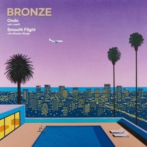 Bronze - Ondo / Smooth Flight Vinyl Record