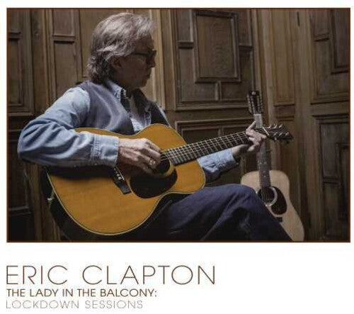 Clapton,eric - Lady In The Balcony: Lockdown Sessions - Music CD