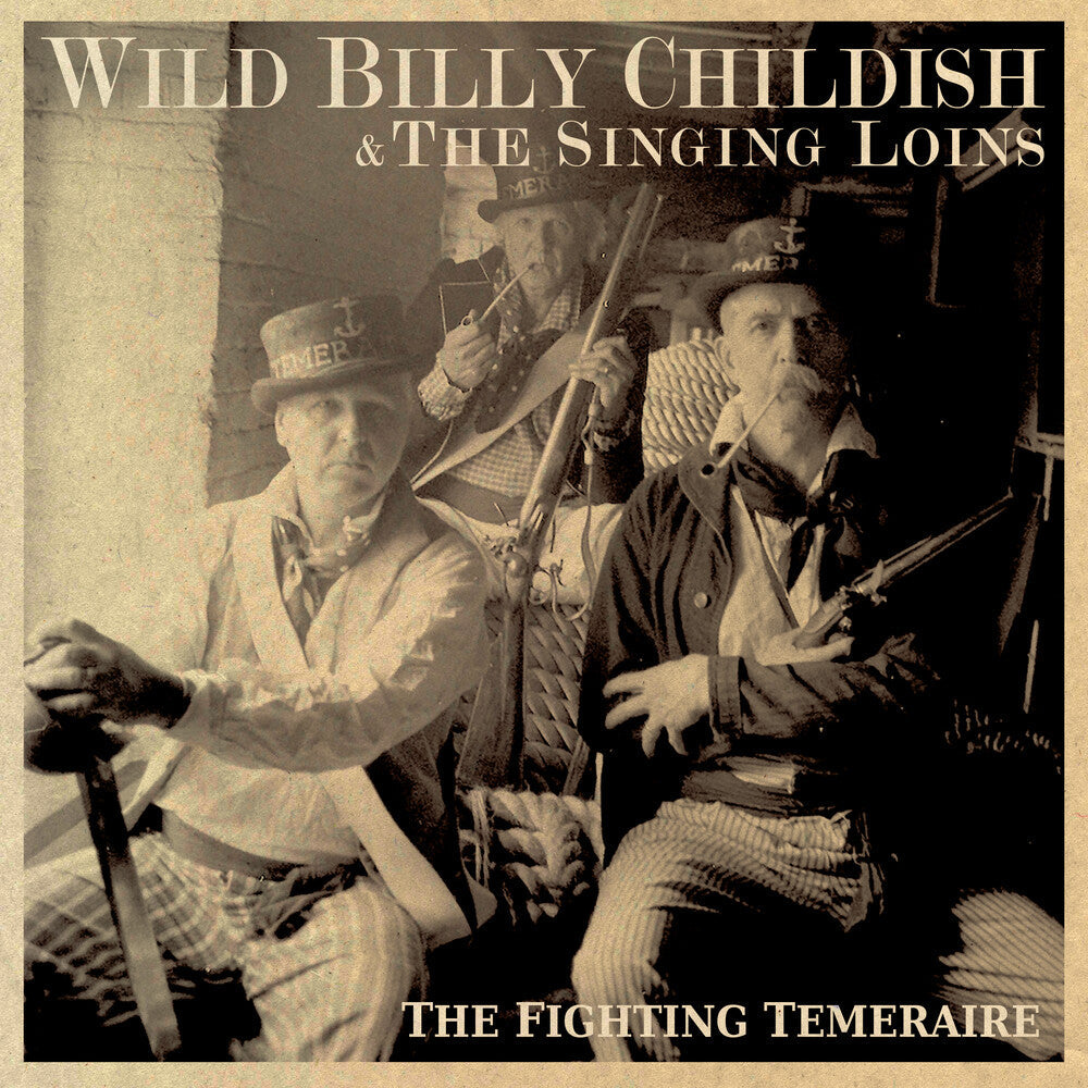 Billy Childish  Wild & The Singing Loins - Fighting Temeraire [LP] Vinyl Record