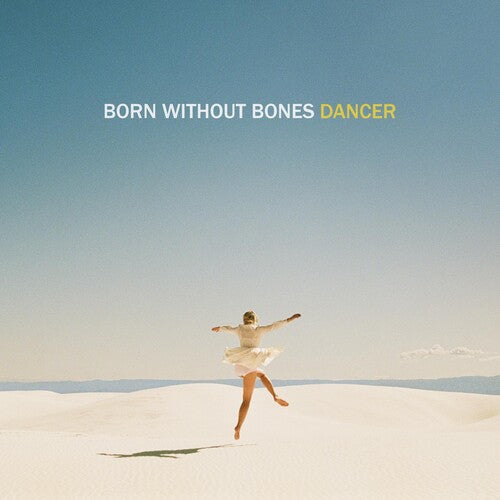 Born Without Bones - Dancer - Vinyl Record
