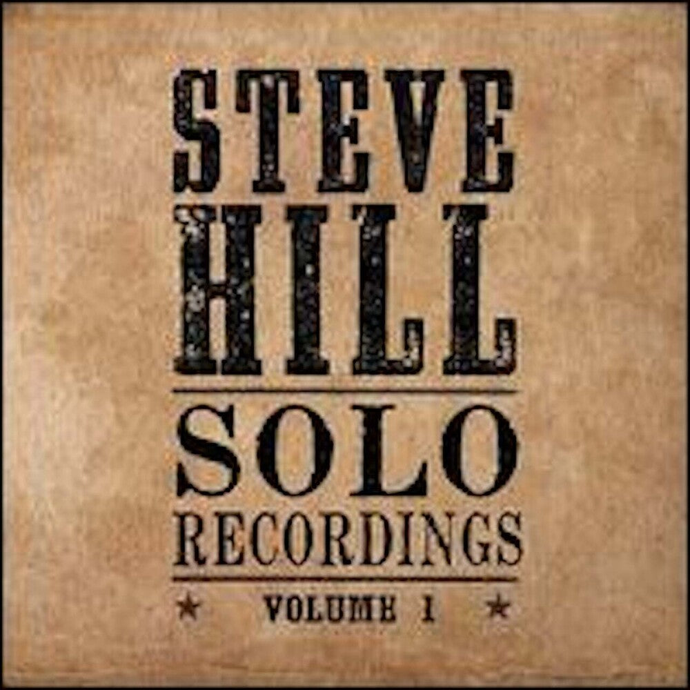 the album cover for Steve Hill - Solo Recordings [Import]