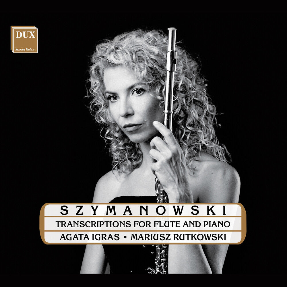 the album cover for Szymanowski / Igras / Rutkowski - Transcriptions For Flute & Piano