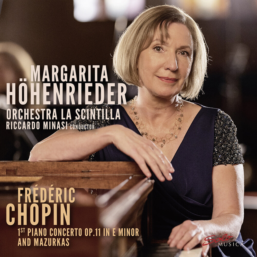 the album cover for Chopin / Hohenrieder / Orchestra La Scintilla - 1st Piano Concerto Op. 11 In E Minor Mazurkas