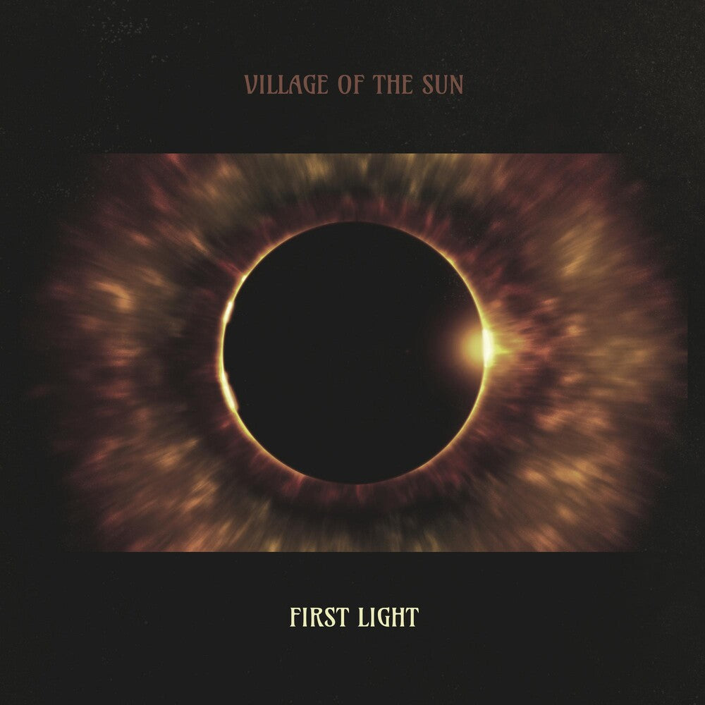 Village Of The Sun - First Light [LP] Vinyl Record