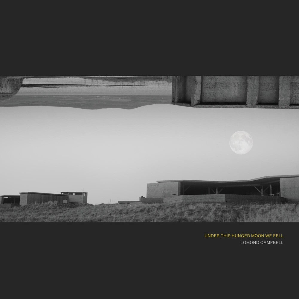 Lomond Campbell - Under This Hunger Moon We Fell [LP] Vinyl Record