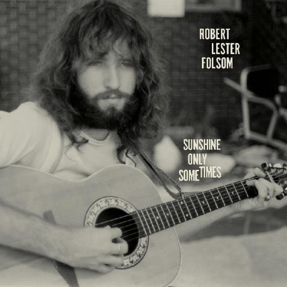 Robert Lester Folsom - Sunshine Only Sometimes: Archives Vol. 2, 1972–1975 [LP] Vinyl Record