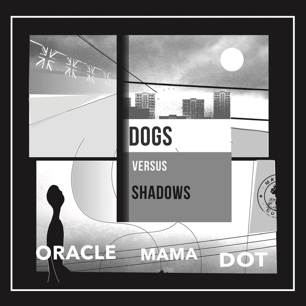 Dog Versus Shadows - Oracle Mama Dot [LP] Vinyl Record
