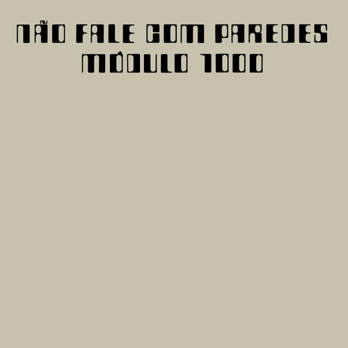 Modulo 1000 - Nao Fale Com Paredes - Vinyl Record