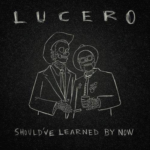 Lucero - Should've Learned By Now Vinyl Record