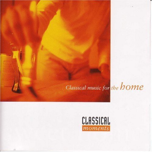 Classical Music for the Home / Various Music CD