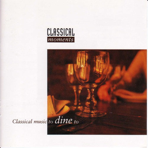 the album cover for Alfred Walter - Classical Music to Dine to / Various