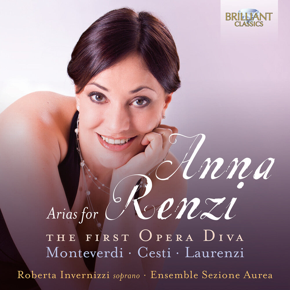 the album cover for Ceresini / Cesti / Cima - Arias For Anna Renzi The First Opera Diva