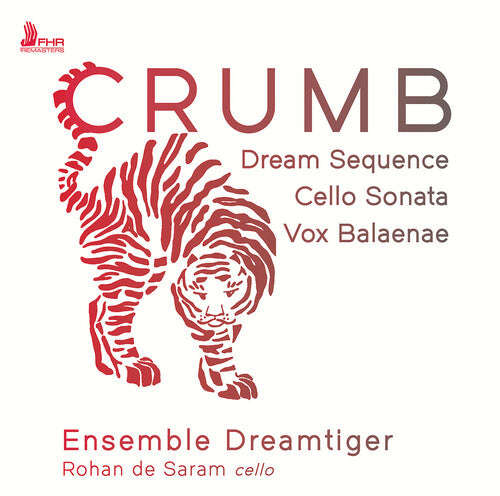 Crumb / Ensemble Dreamtiger - Dream Sequence Cello Sonata Vox Balaenae - Music CD