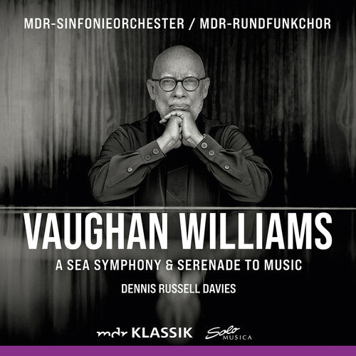 Vaughan Williams / Mdr-sinfonieorchester - Sea Symphony & Serenade To Music - Music CD