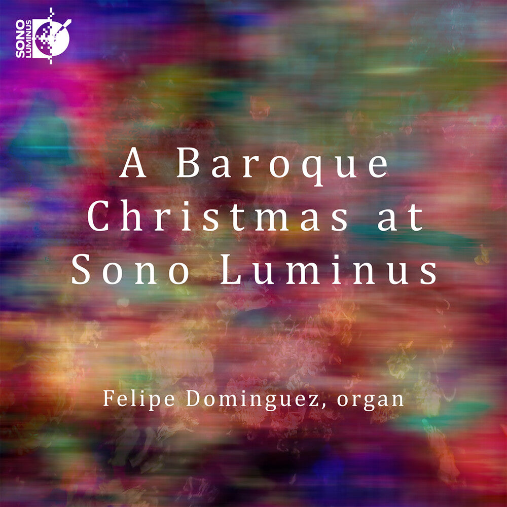 the album cover for J Bach .S. / Dominguez,Felipe - Baroque Christmas At Sono Luminus