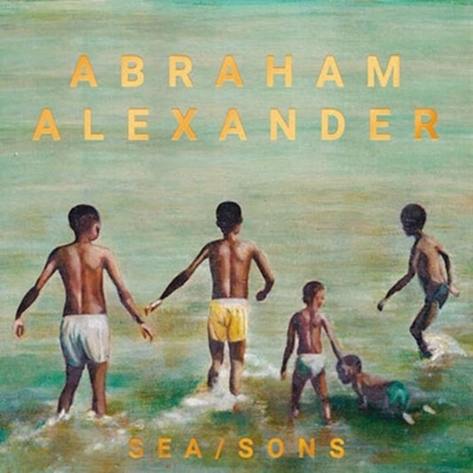 Abraham Alexander - Sea/Sons [LP] Vinyl Record