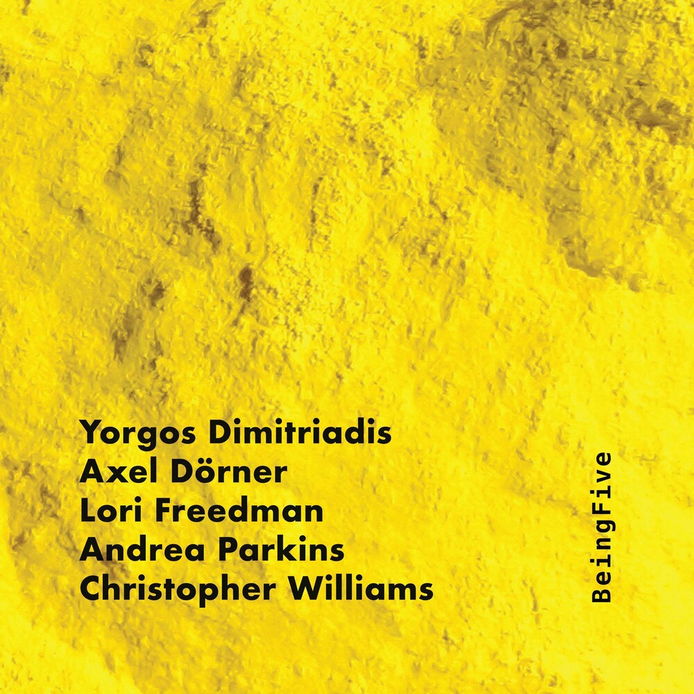 the album cover for Dimitriadis / Dorner / Freedman / Parkins / Willia - BEINGFIVE