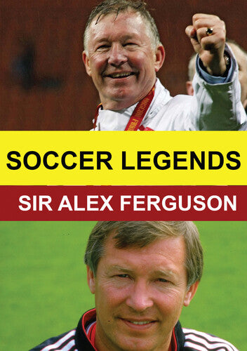 Soccer Legends: Sir Alex Ferguson - Soccer Legends: Sir Alex Ferguson - DVD