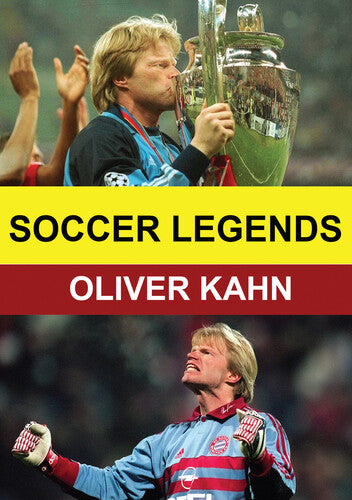 Soccer Legends: Oliver Kahn - Soccer Legends: Oliver Kahn - DVD