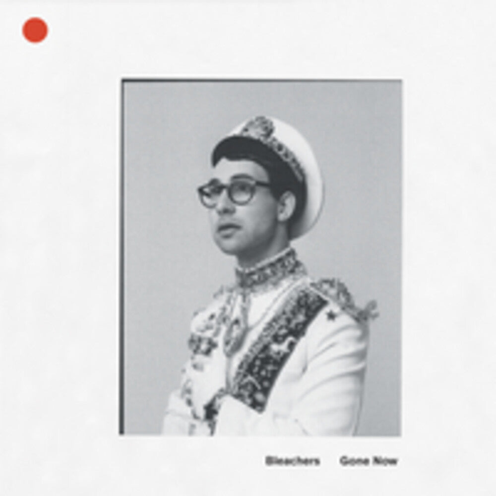 Bleachers - Gone Now [LP] Vinyl Record