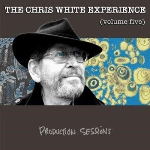 White,chris Experience - Production Sessions Vol 5 - Music CD
