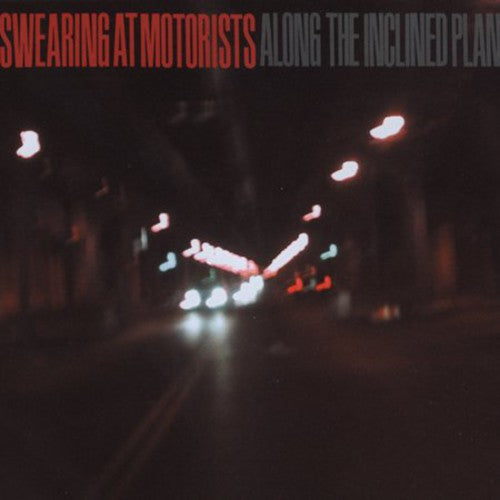 Swearing At Motorists - Along The Incline Plane - Music CD