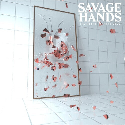 Savage Hands - The Truth In Your Eyes - Clear W/red Splatter Vinyl Record