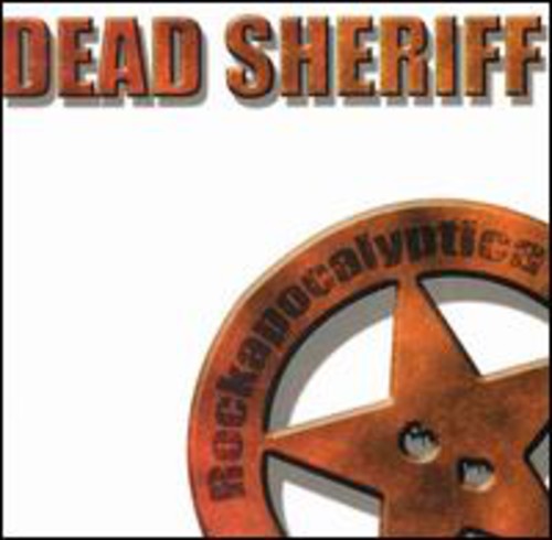 the album cover for Dead Sheriff - Rockapocalyptica
