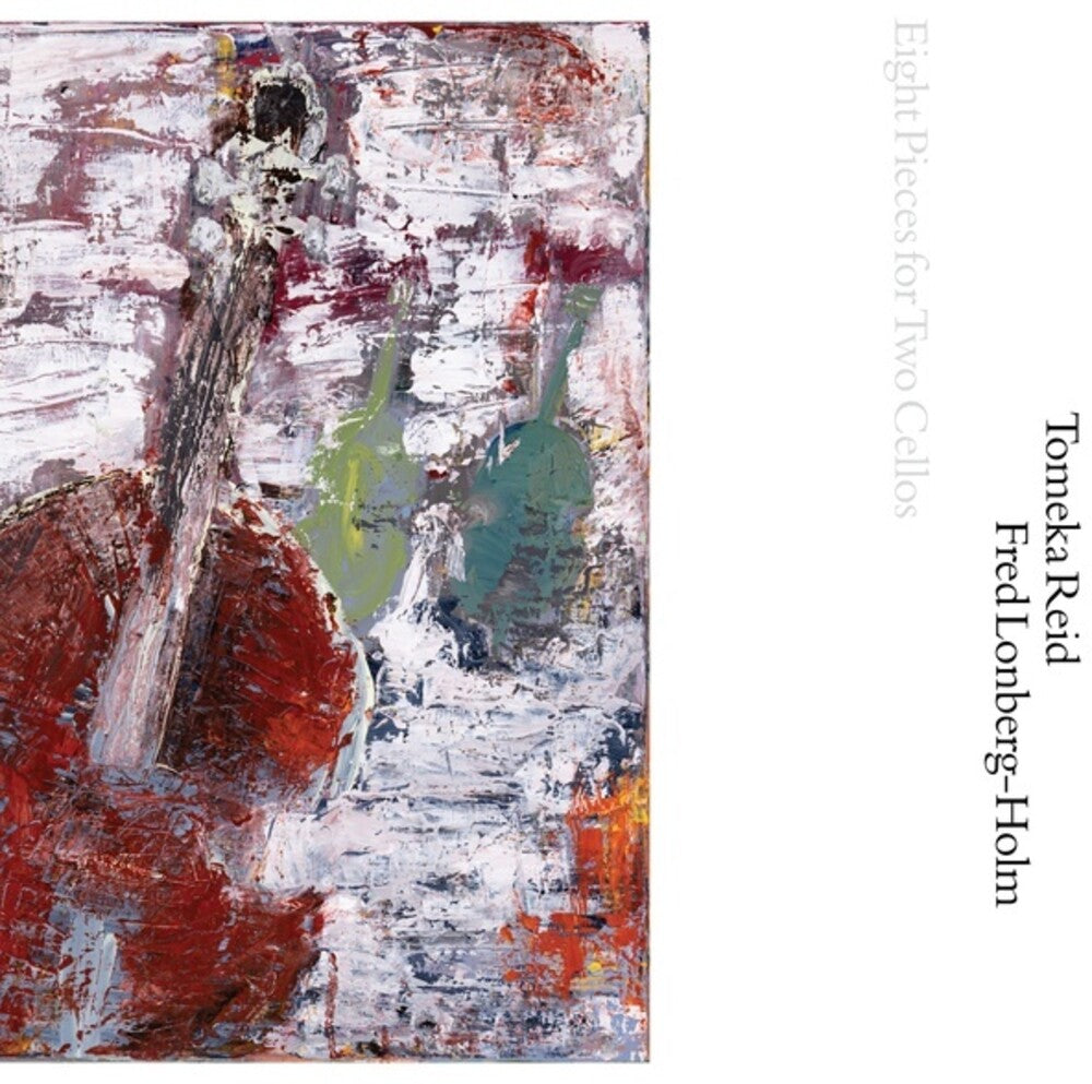 Tomeka Reid  / Lonberg-Holm,Fred - Eight Pieces For Two Cellos [LP] Vinyl Record