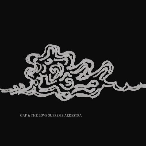 Gaf & the Love Supreme Arkestra - Gaf And The Love Supreme Arkestra Vinyl Record