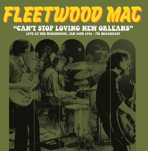 Fleetwood Mac - Can't Stop Loving New Orleans: Live At The Warehouse, Jan 30th 1970 - FM Broadcast Vinyl Record