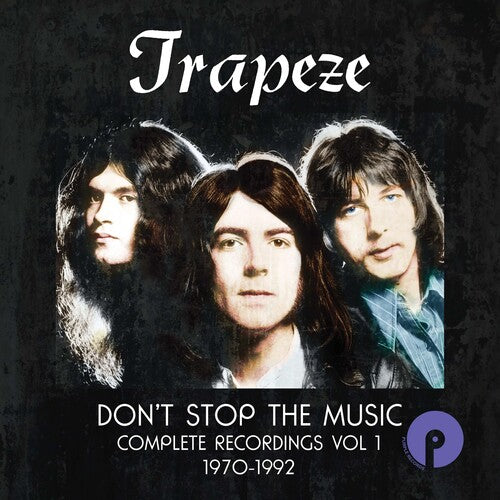 Trapeze - Don't Stop The Music: Complete Recordings Vol 1 - Music CD