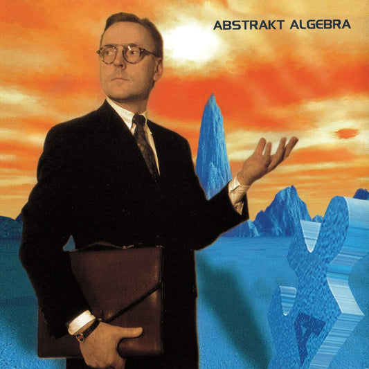 the album cover for Abstrakt Algebra - Abstrakt Algebra [Digipak]