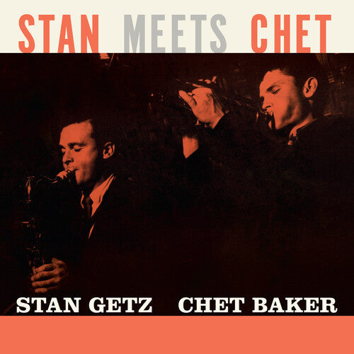 Stan Meets Chet [Limited 180-Gram Orange] Vinyl Record