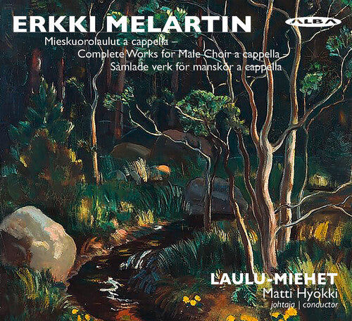 Laulu-miehet - Erkki Melartin: Mieskuorolaulut A Cappella - Music CD