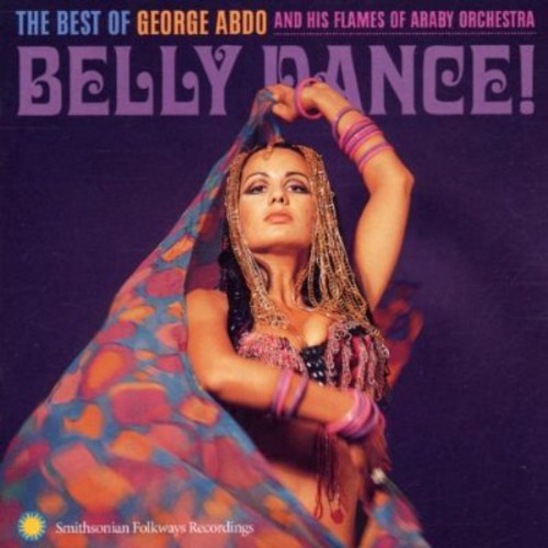 Belly Dance: Best Of George Abdo and His Flames Of Araby Orchestra Music CD