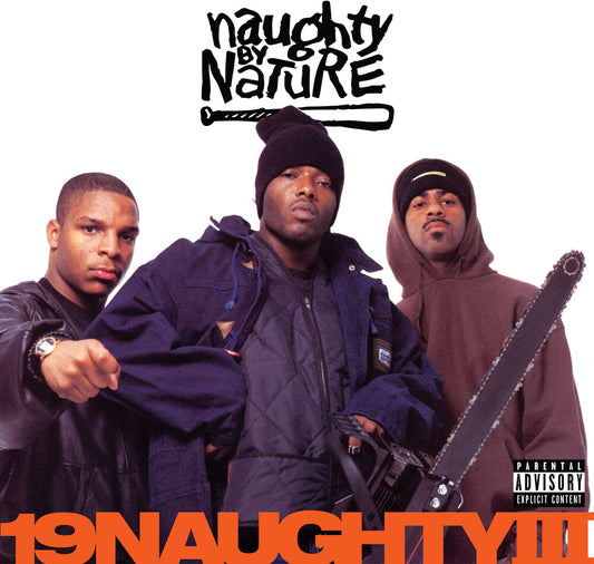 the album cover for Naughty By Nature - 19 Naughty III - 30th Anniversary